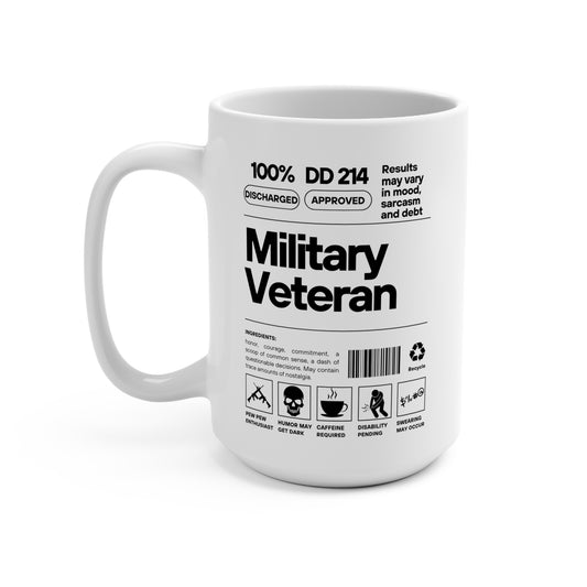 Military Veteran Mug 15oz, Motivational Coffee Cup, Gift for Friends, Birthday Present, Army, Navy, Marine, Coast Guard, Air Force, funny