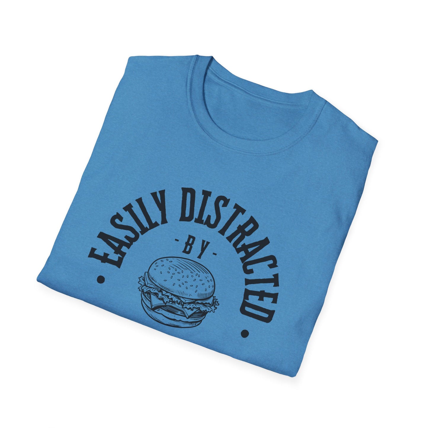 Easily Distracted by Burgers Unisex Softstyle T-Shirt, Perfect for Food Lovers, Casual Wear, Gift for Chefs, Burger Enthusiasts