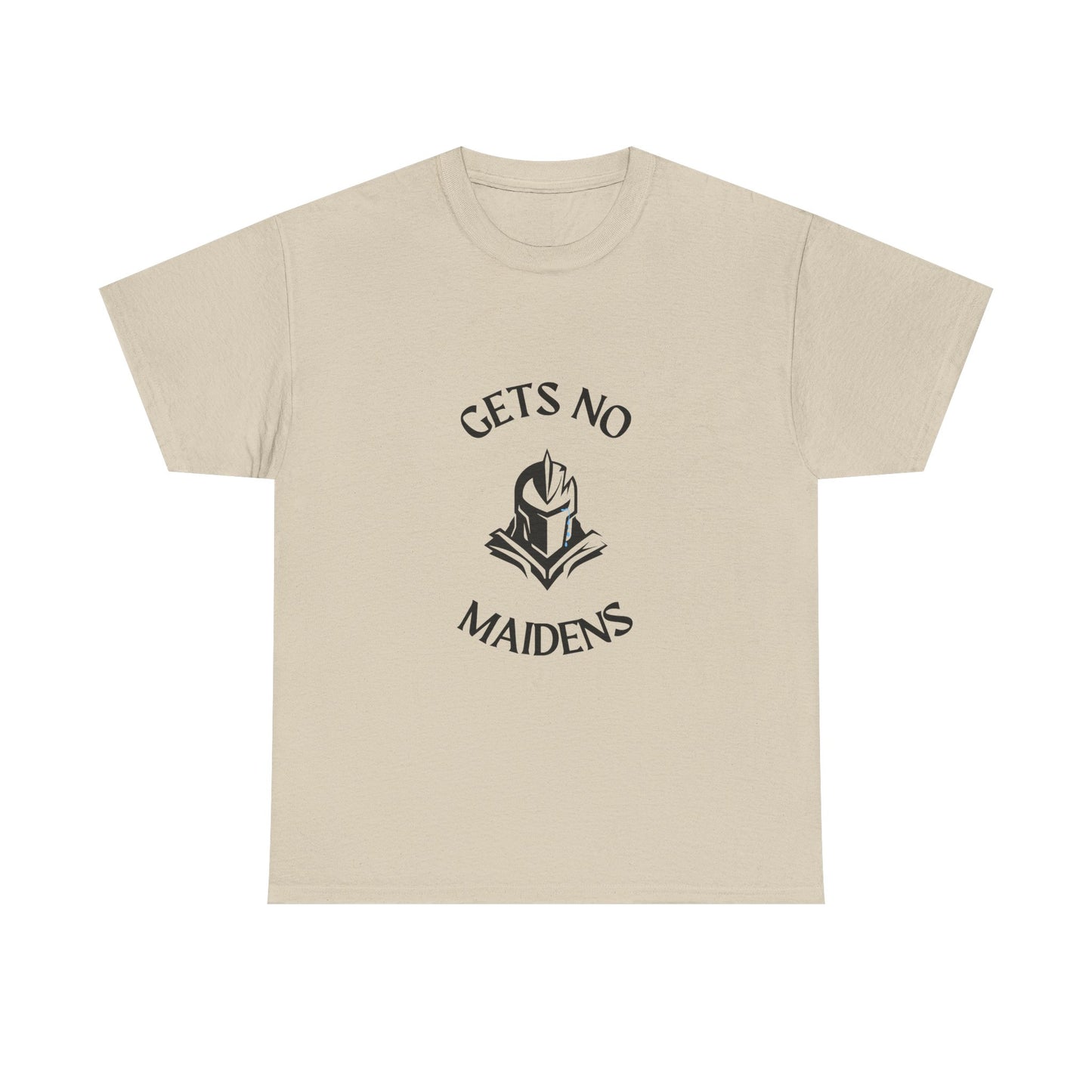 Gets No Maidens- Video Game Inspired Funny Humor Unisex Heavy Cotton