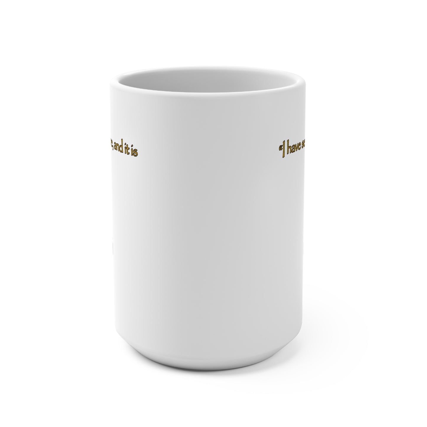 Mug 15oz - Aeldari Inspired Warhammer Quote, Eldar 40k Universe