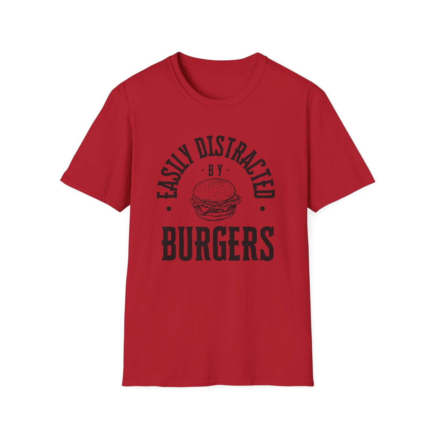Easily Distracted by Burgers Unisex Softstyle T-Shirt, Perfect for Food Lovers, Casual Wear, Gift for Chefs, Burger Enthusiasts
