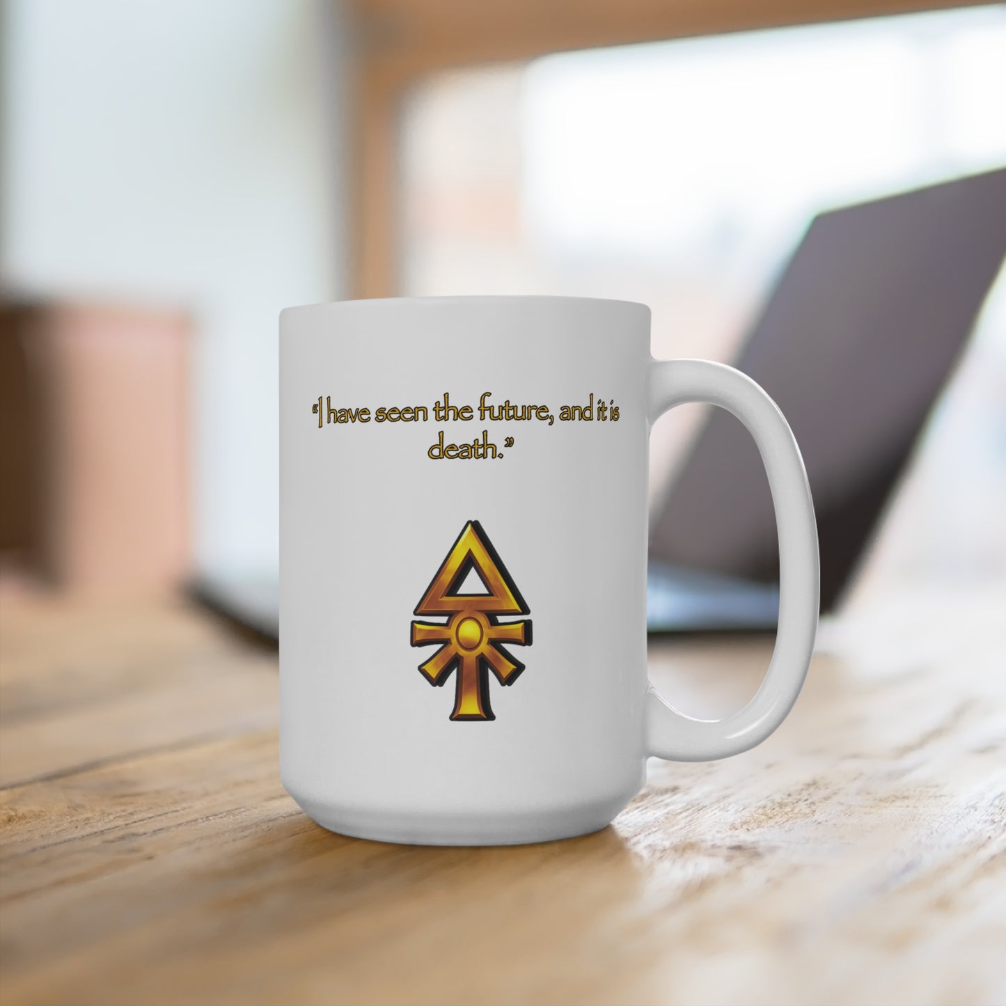 Mug 15oz - Aeldari Inspired Warhammer Quote, Eldar 40k Universe