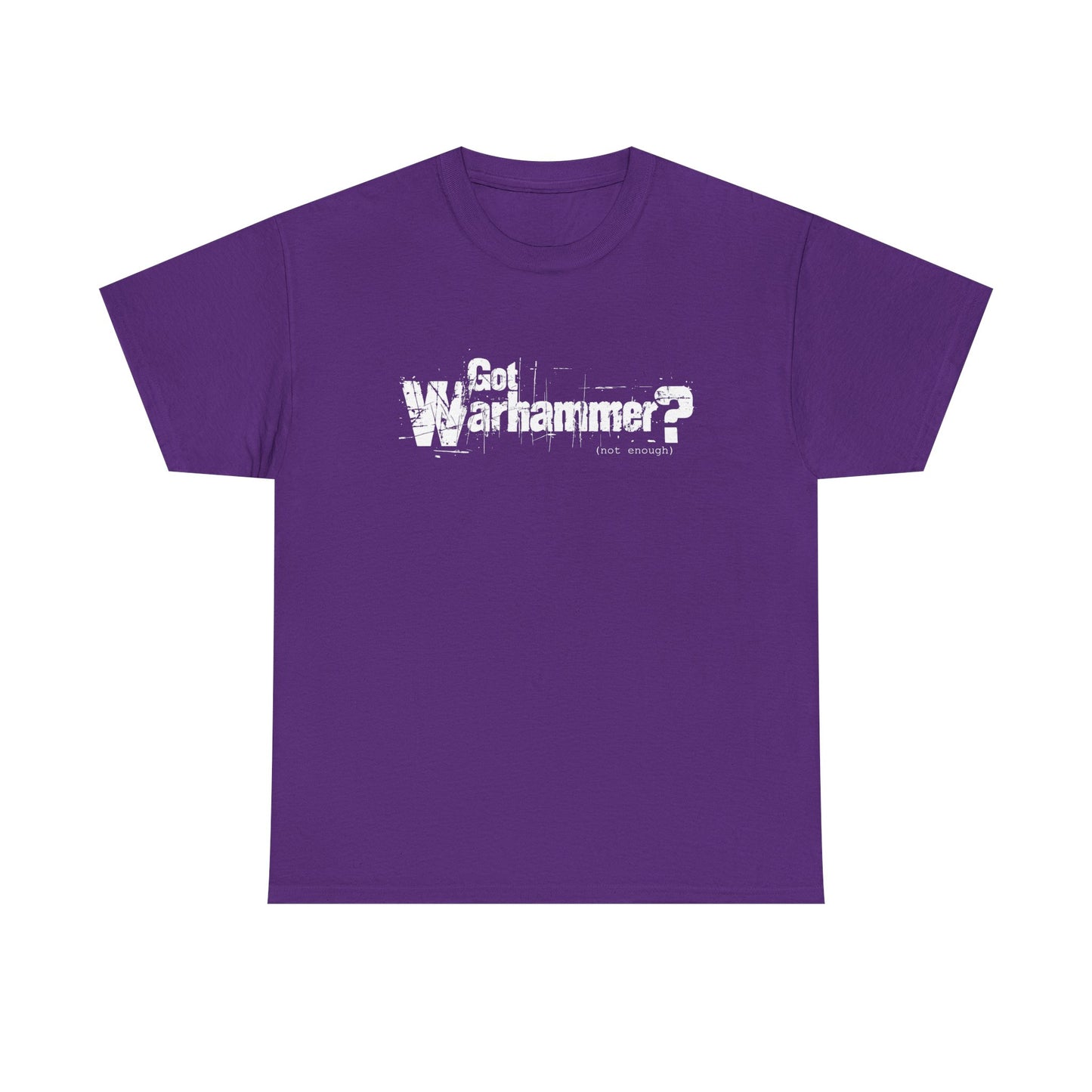 Gaming Warhammer Got Warhammer Unisex Tee