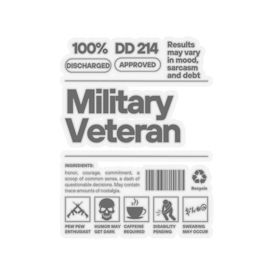 Military Veteran Funny Kiss-Cut Stickers, Retired Army Decals, Hilarious Military Gift, Veteran Humor Laptop Sticker, Military Retirement