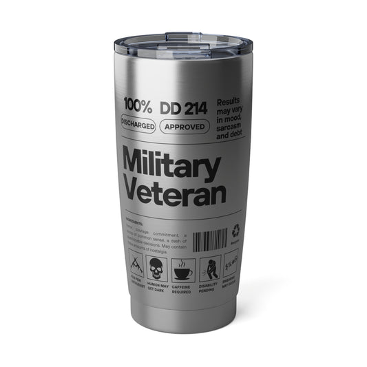 Military Veteran Vagabond Tumbler - Dark Humor 20oz Travel Mug, Armed Forces Gift for Men Women, Unique Funny Drinkware, Army Navy Marines