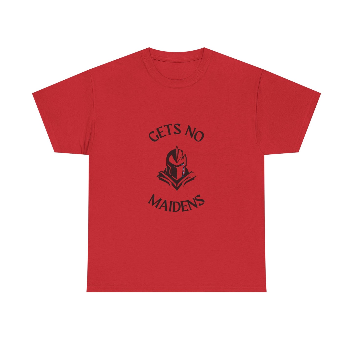 Gets No Maidens- Video Game Inspired Funny Humor Unisex Heavy Cotton