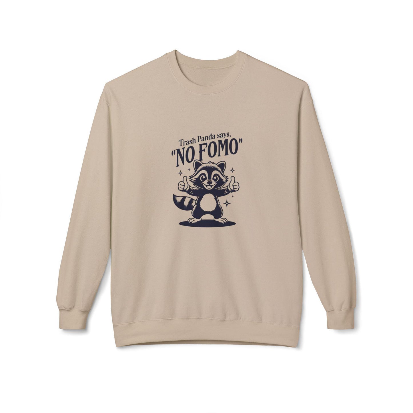 No Fomo Raccoon Fleece Crewneck Sweatshirt, Funny Humor, Animal Lover Sweatshirt, Women's Sweatshirt, Unisex Sweatshirt, Men's Sweatshirts