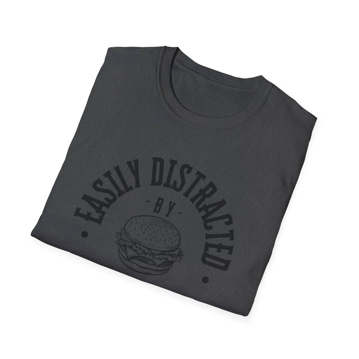 Easily Distracted by Burgers Unisex Softstyle T-Shirt, Perfect for Food Lovers, Casual Wear, Gift for Chefs, Burger Enthusiasts