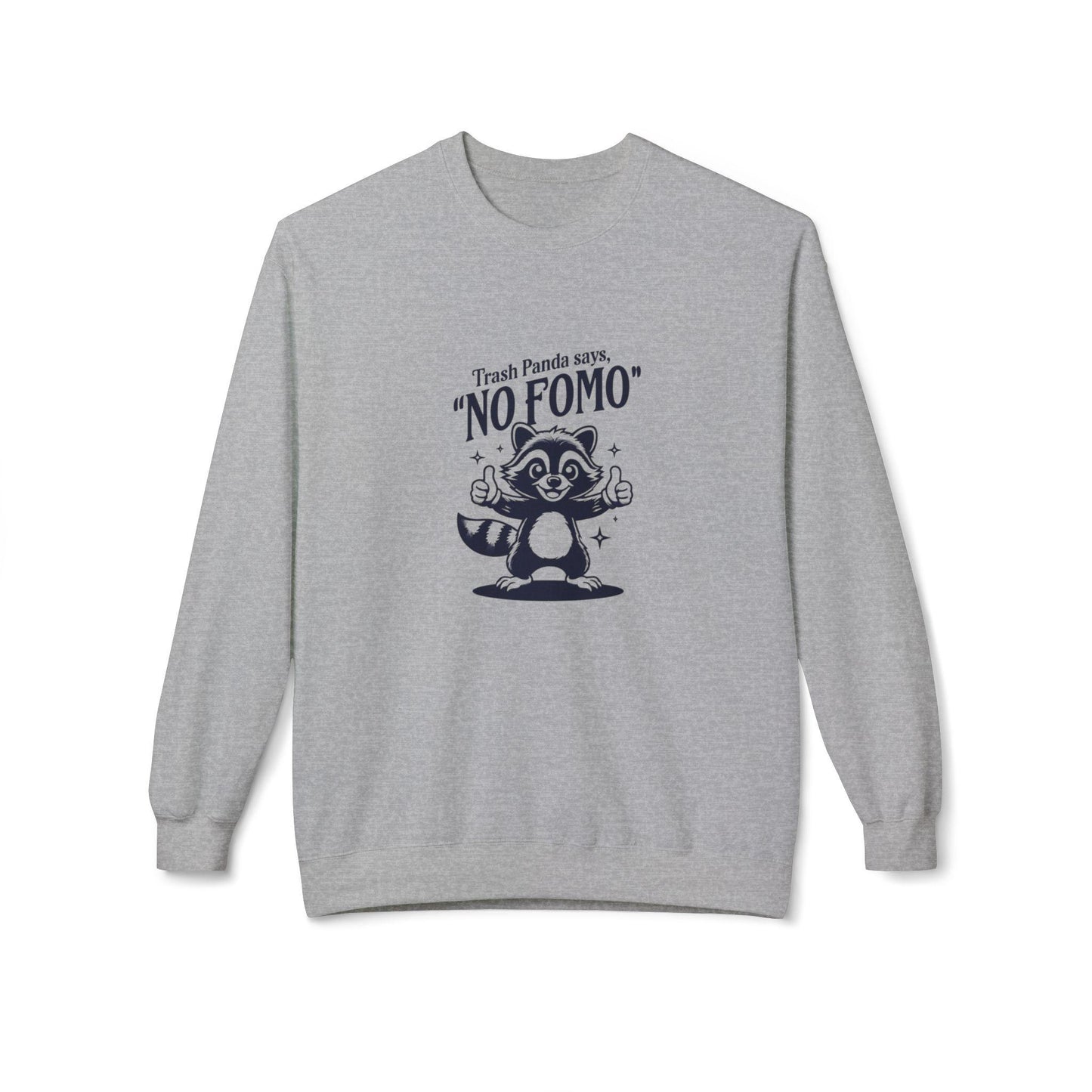 No Fomo Raccoon Fleece Crewneck Sweatshirt, Funny Humor, Animal Lover Sweatshirt, Women's Sweatshirt, Unisex Sweatshirt, Men's Sweatshirts