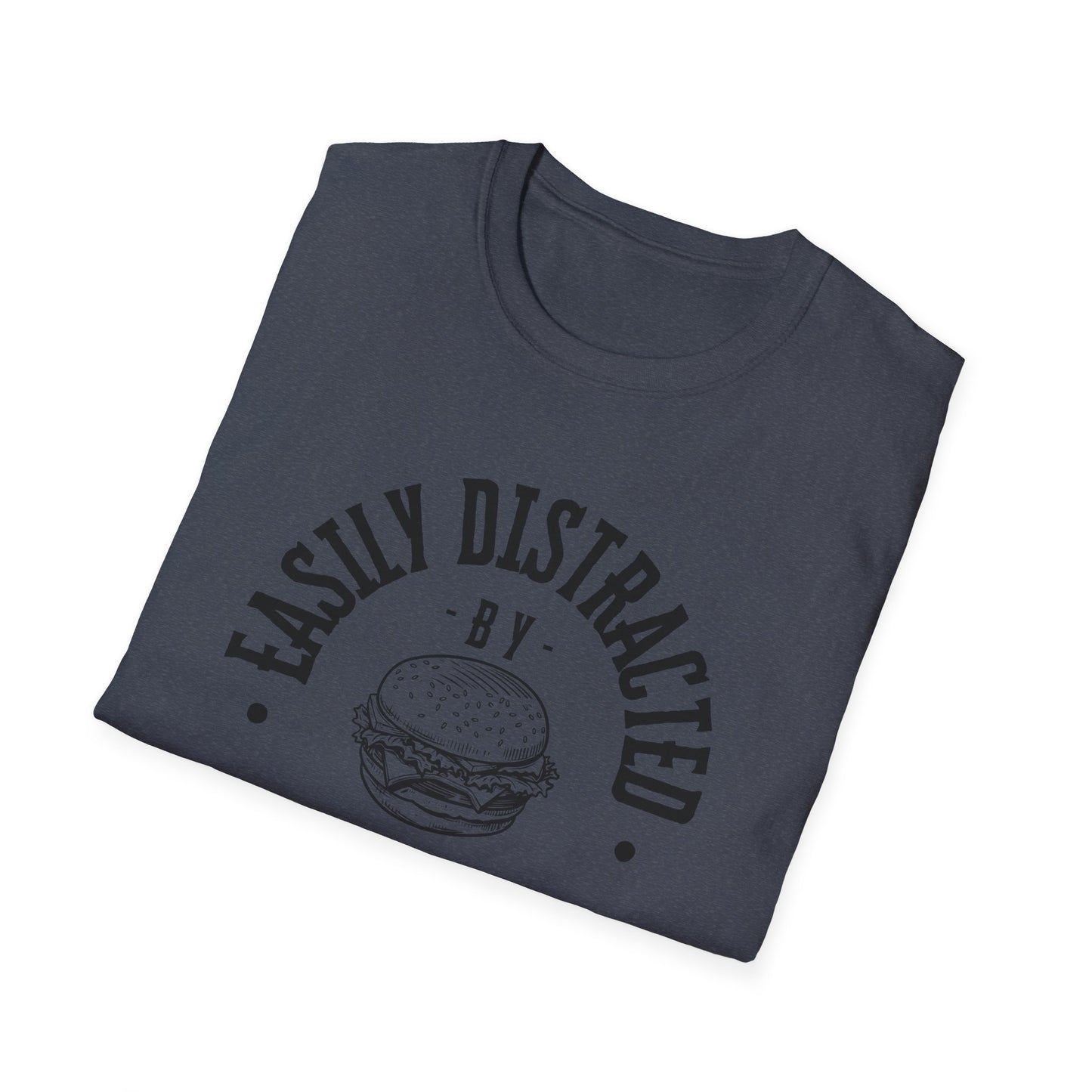 Easily Distracted by Burgers Unisex Softstyle T-Shirt, Perfect for Food Lovers, Casual Wear, Gift for Chefs, Burger Enthusiasts