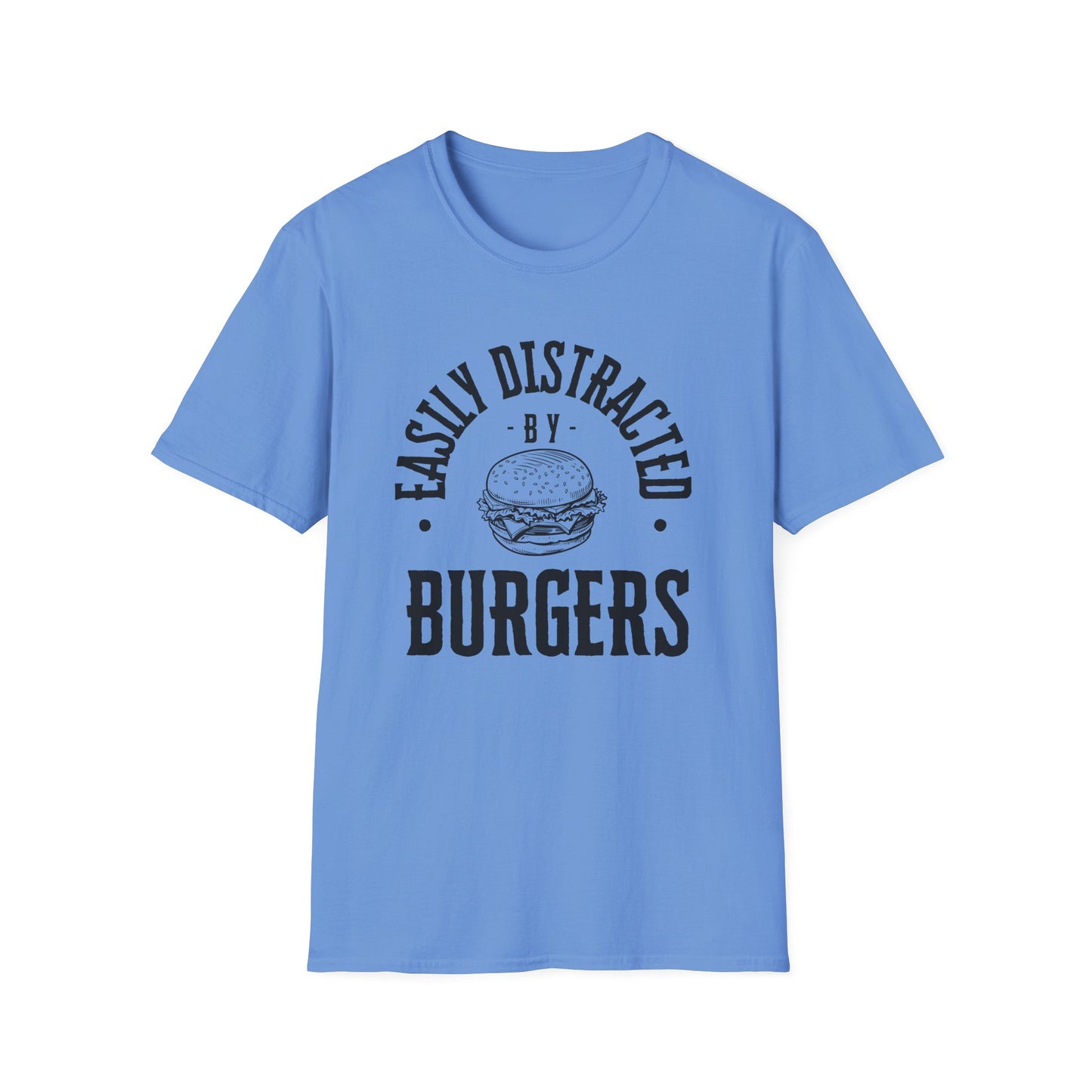 Easily Distracted by Burgers Unisex Softstyle T-Shirt, Perfect for Food Lovers, Casual Wear, Gift for Chefs, Burger Enthusiasts