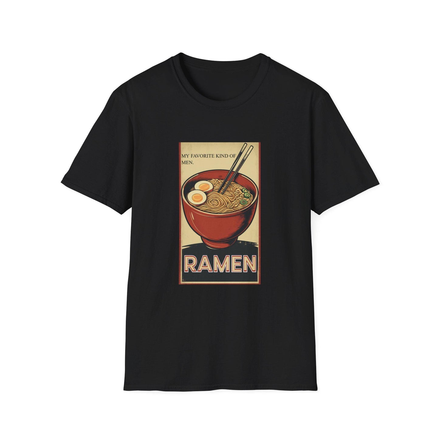 Ramen Lover Unisex T-Shirt, Funny Foodie Tee, Gift for Chefs, Casual Wear, Perfect for Foodies and Ramen Lovers