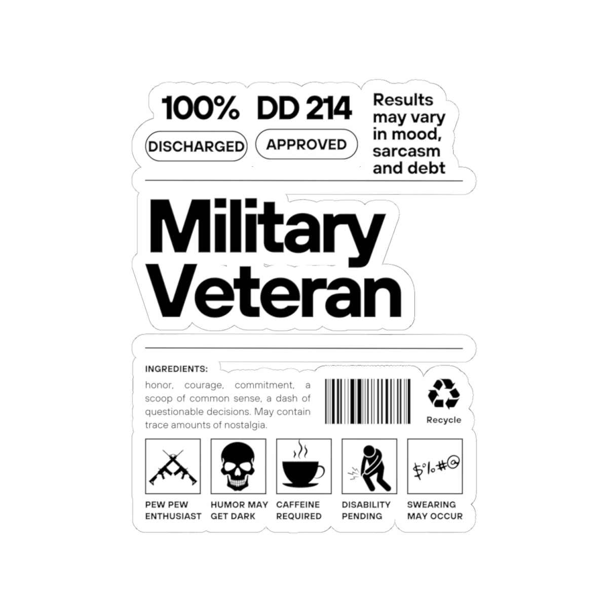 Military Veteran Funny Kiss-Cut Stickers, Retired Army Decals, Hilarious Military Gift, Veteran Humor Laptop Sticker, Military Retirement