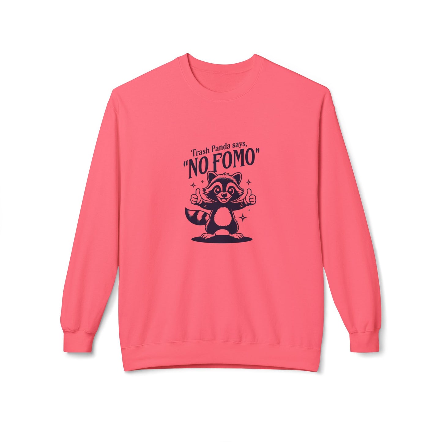 No Fomo Raccoon Fleece Crewneck Sweatshirt, Funny Humor, Animal Lover Sweatshirt, Women's Sweatshirt, Unisex Sweatshirt, Men's Sweatshirts