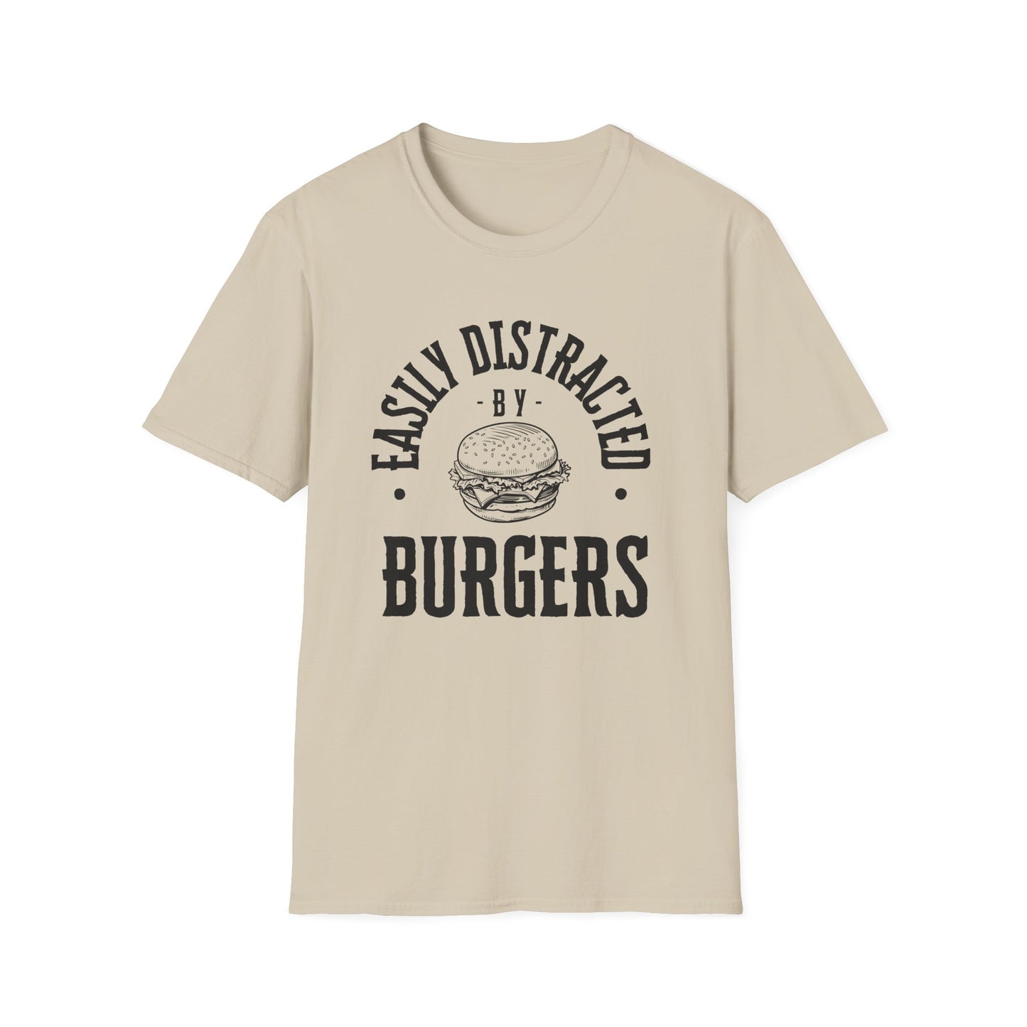 Easily Distracted by Burgers Unisex Softstyle T-Shirt, Perfect for Food Lovers, Casual Wear, Gift for Chefs, Burger Enthusiasts