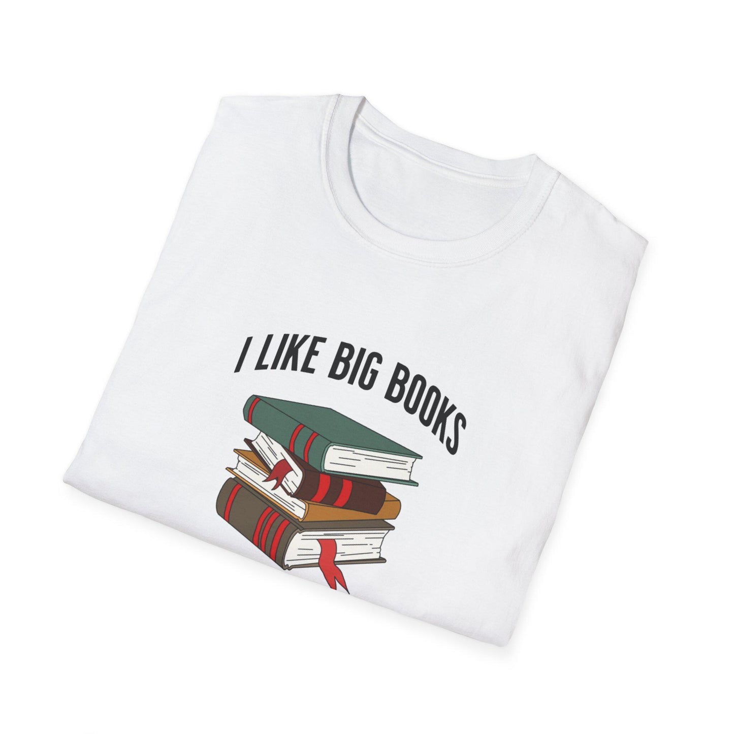 I Like BIG Books T-Shirt